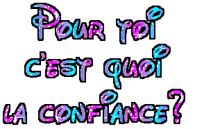La confiance